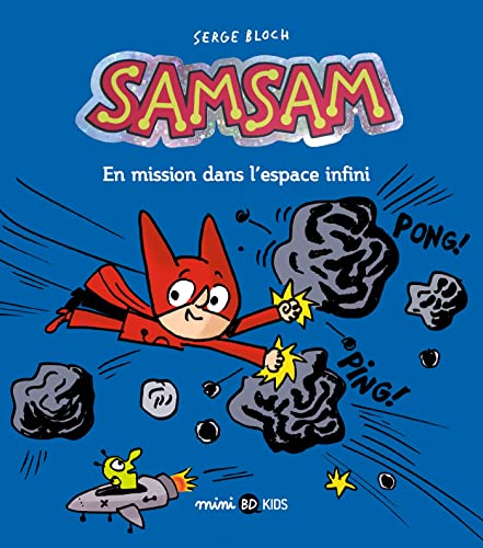SamSam, Tome 07: En mission dans l'espace infini