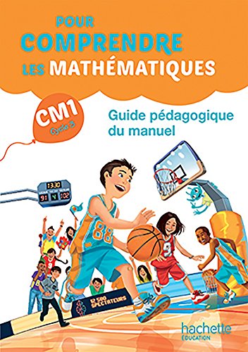 Pour comprendre les mathématiques CM1 - Guide du manuel - Ed. 2016
