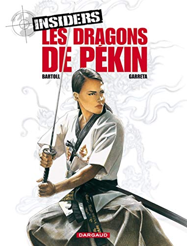 Insiders, Tome 7: Les dragons de Pékin