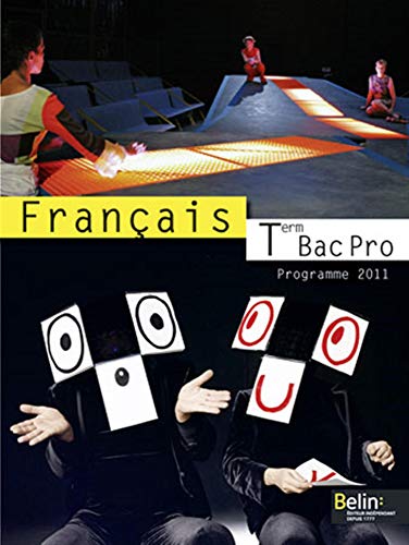 Français Tle Bac Pro: Programme 2011