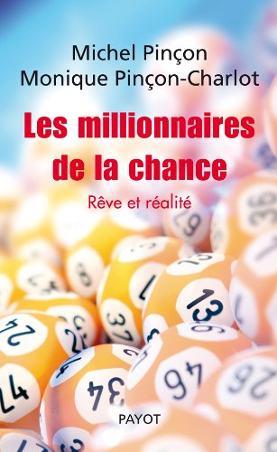 Les Millionnaires de la chance: Rêve et réalité