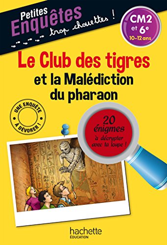 Le Club des tigres et la Malédiction du pharaon - Cahier de vacances
