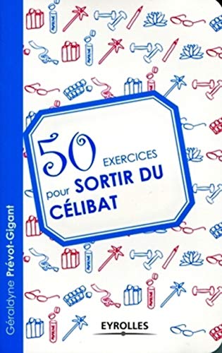 50 exercices pour sortir du célibat