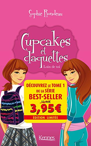 Cupcakes et Claquettes T01 - Offre découverte: Loin de toi