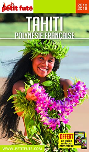 Guide Tahiti - Polynésie 2018-2019 Petit Futé