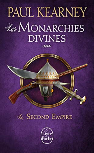 Le Second Empire (Les Monarchies divines, Tome 4)