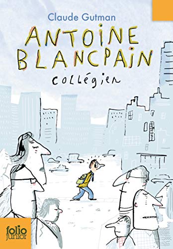 Antoine Blancpain, collégien - Folio Junior - A partir de 11 ans