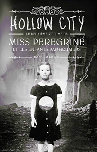 Miss Peregrine et les enfants particuliers - Tome 2 - Hollow City