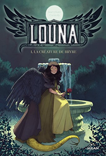 Louna, Tome 01: Louna, la créature de Bryre