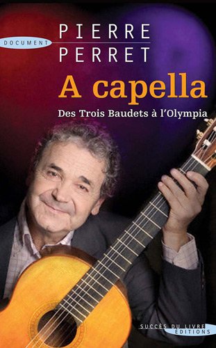 A cappella: Des Trois Baudets à l'Olympia