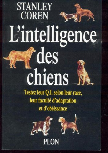 L'intelligence des chiens: Testez leur QI selon leur race et leur faculté d'adaptation et d'obéissance