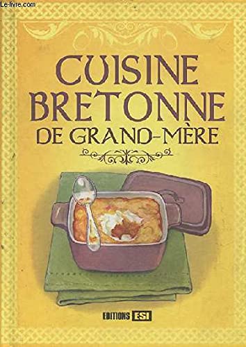 cuisine de grand-mere bretonne (la)