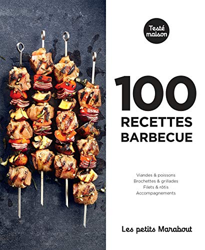 Les petits Marabout : 100 recettes barbecue
