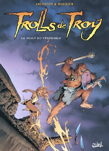 Trolls de Troy, tome 2 : Le scalp du vénérable