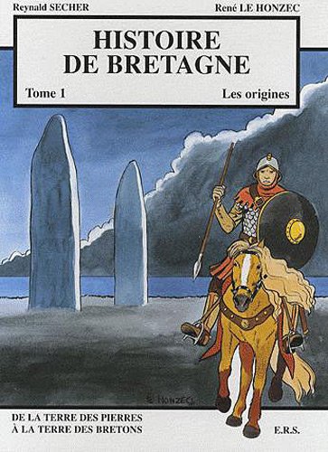 Histoire de Bretagne, tome 1 : les origines
