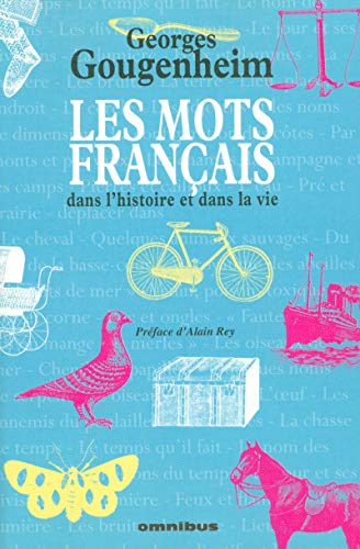 Les Mots français dans l'histoire et dans la vie