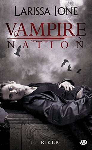 Vampire Nation, Tome 1: Riker