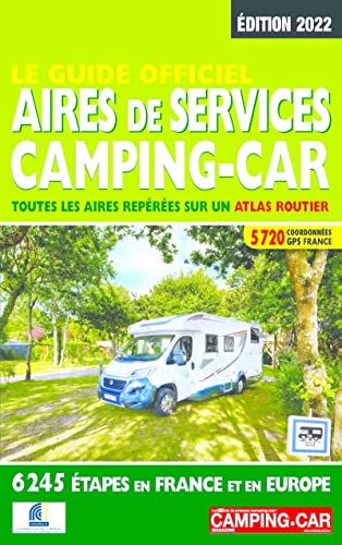 Le Guide officiel Aires de service camping-car - Edition 2022