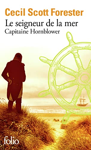 Le seigneur de la mer: Capitaine Hornblower