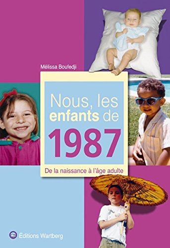 NOUS, LES ENFANTS DE 1987