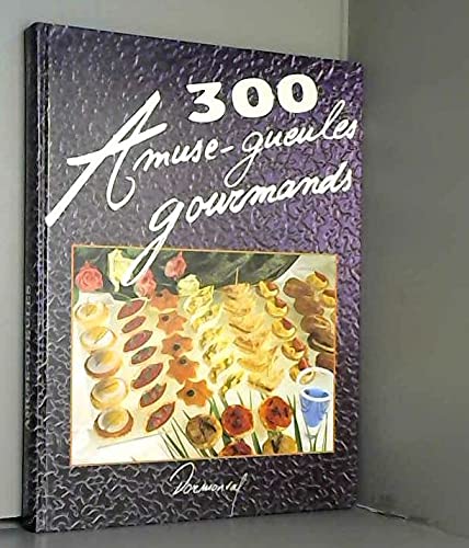 300 amuse-gueules gourmands