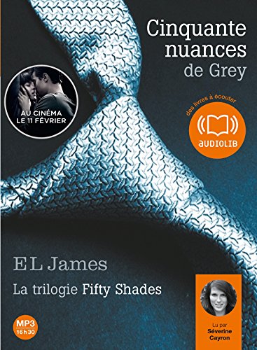 Cinquante nuances de Grey - La trilogie Fifty Shades volume 1: Livre audio 2 CD MP3