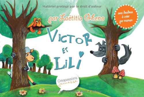 Victor et Lili : Histoire à lire avec doudous à créer par maman