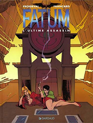 Fatum, tome 3 : L' Ultime Assassin