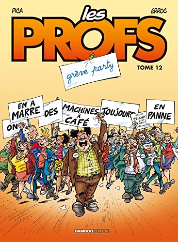Les Profs - tome 12: Grève party