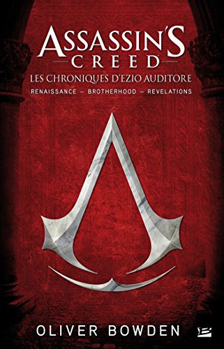 Assassin's Creed : Les chroniques d'Ezzio Auditore