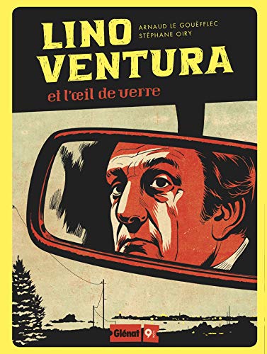 Lino Ventura: Et l'oeil de verre