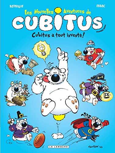 Les Nouvelles aventures de Cubitus - Tome 10 - Cubitus a tout inventé!