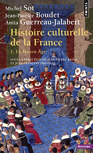 Histoire culturelle de la France, tome 1: Le Moyen Âge