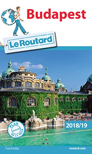 Guide du Routard Budapest 2018/19