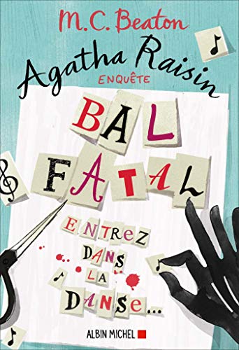 Agatha Raisin enquête 15 - Bal fatal: Entrez dans la danse...