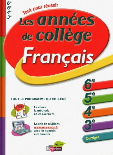 Les années de collège Français 6e, 5e, 4e, 3e