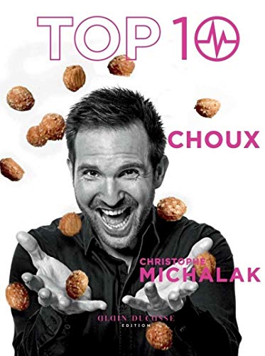TOP 10 Choux by Christophe Michalak
