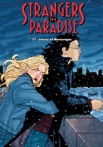 Strangers in paradise, Tome 17 : Amours et mensonges