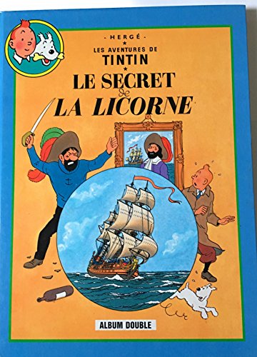 Le secret de la Licorne Suivi de Le trésor de Rackham le Rouge (Les aventures de Tintin)