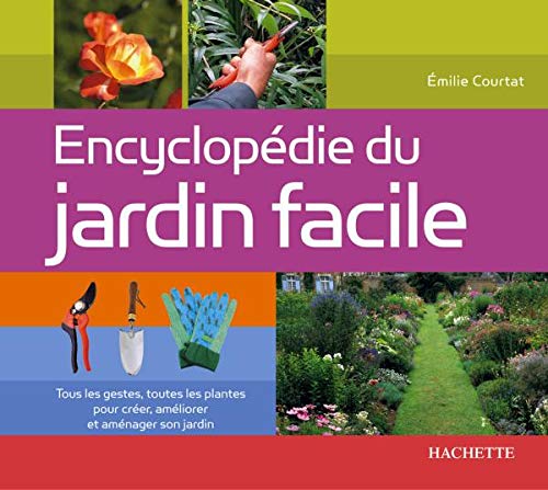 Encyclopédie du jardin facile