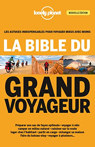 La bible du grand voyageur - 4ed
