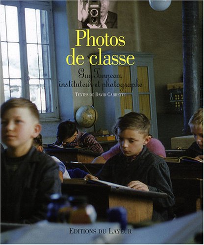 Photos de classe: Guy Tonneau, instituteur et photographe