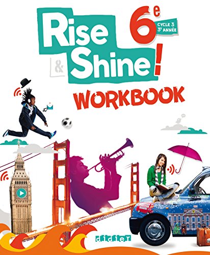 Rise and Shine Anglais 6e - Workbook - version papier
