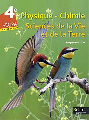 Physique-Chimie Sciences de la Vie et de la Terre 4e SEGPA: Programme 2010