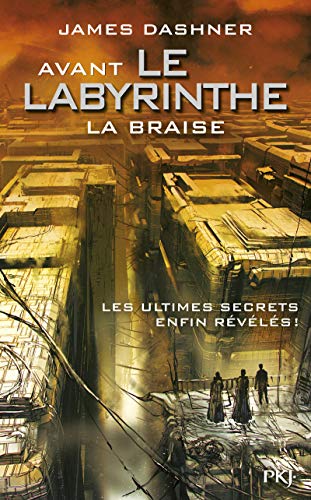 Avant Le labyrinthe - Tome 05 : La Braise (5)