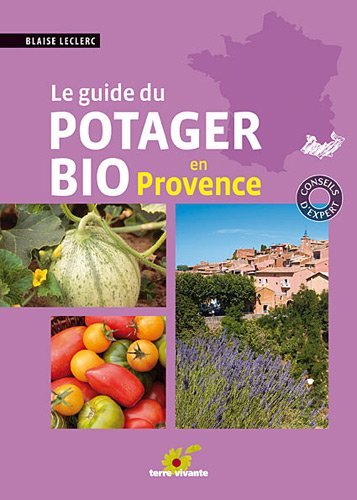 Le guide du potager bio en Provence