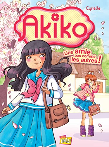 Akiko - tome 1 Une amie pas comme les autres ! (01)