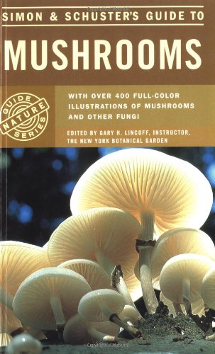 Simon and Schuster's Guide to Mushrooms