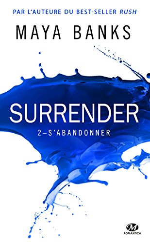 Surrender, T2 : S'abandonner