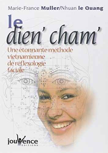 Le Dien'cham : Une Etonnante Méthode vietnamienne de réflexologie faciale
